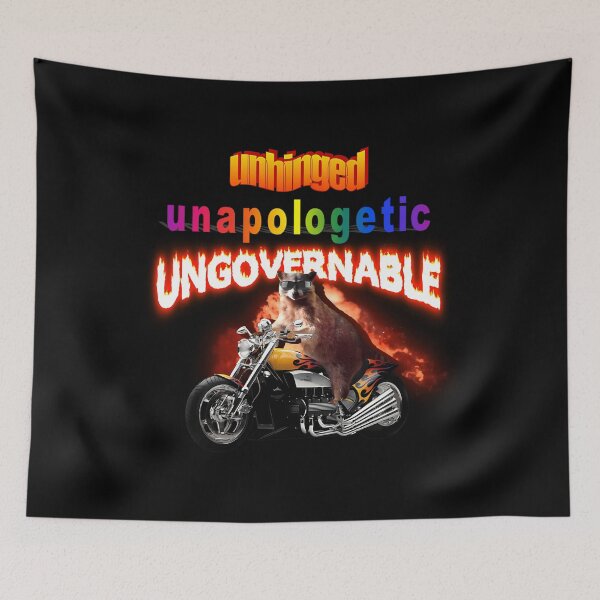 Item preview, Unhinged Unapologetic Ungovernable Raccoon designed and sold by DeniseAdriana.