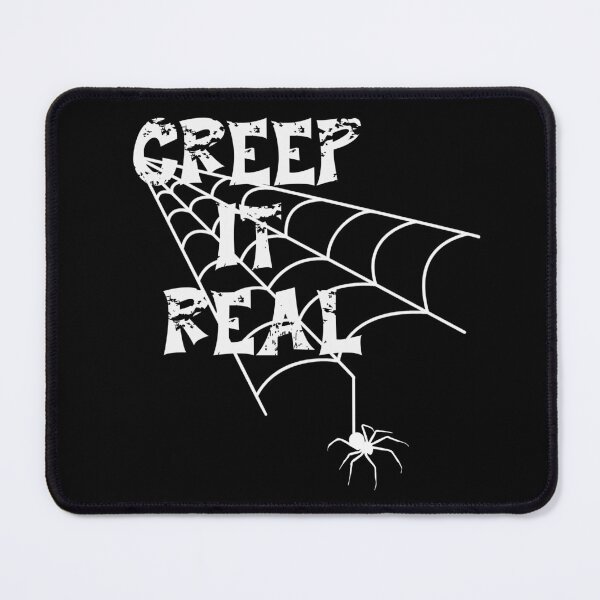Item preview, Keep it real- Creep it real designed and sold by OctopusStudio.