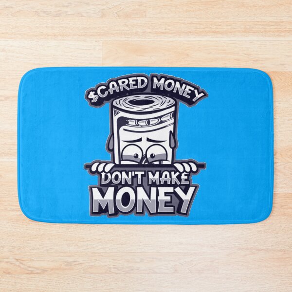 Item preview, Scared Money Don't Make Money  designed and sold by CeCeMoMmA.