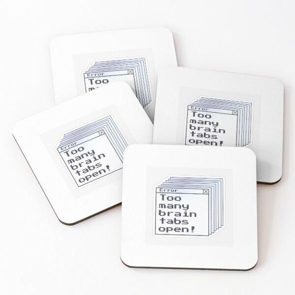 Item preview, Too many brain tabs open! designed and sold by Ruchixa.