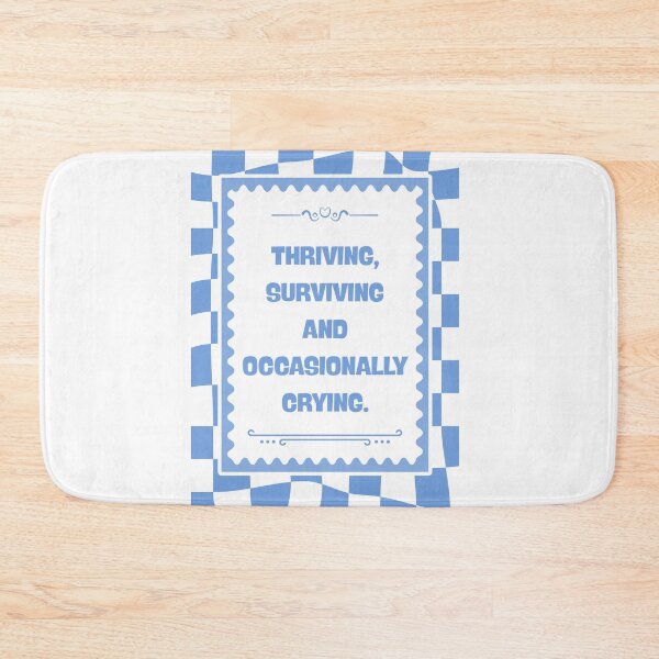 Item preview, Thriving Surviving and Occasionally Crying designed and sold by Dondonmart.