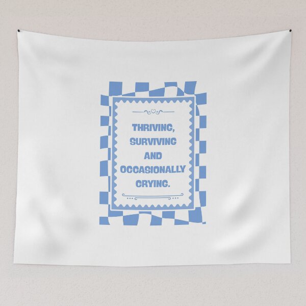 Item preview, Thriving Surviving and Occasionally Crying designed and sold by Dondonmart.