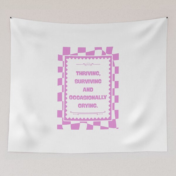 Item preview, Thriving Surviving and Occasionally Crying designed and sold by Dondonmart.