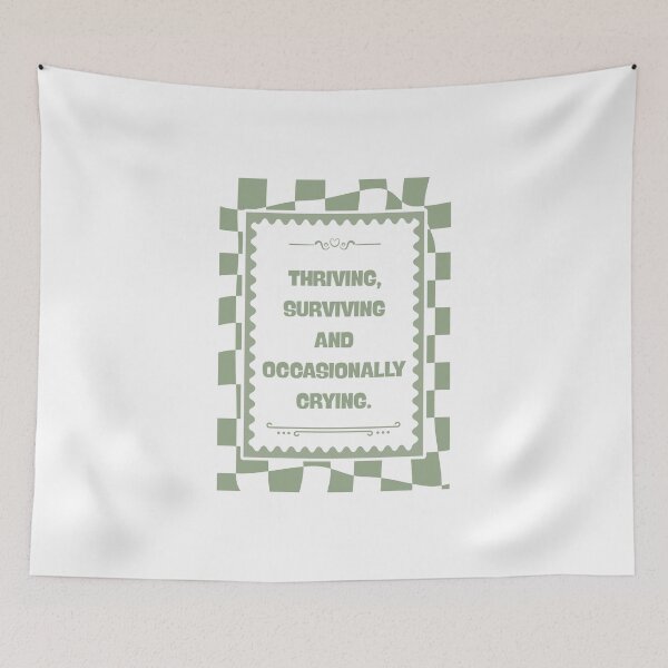 Item preview, Thriving Surviving and Occasionally Crying designed and sold by Dondonmart.
