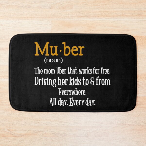 Item preview, Mu-ber Mom Uber That Works For Free Driving Kids Everywhere designed and sold by quptysonatp.