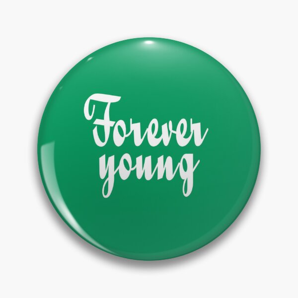 Item preview, Forever Young   designed and sold by monteith3.