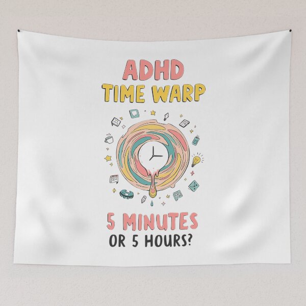 Item preview, Adhd Time Warp 5 Minutes Or 5 Hours designed and sold by JudyIvette.