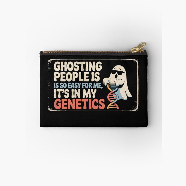 Item preview, Ghosting People is so Easy for me It's in My Genetics designed and sold by Naitsebas.