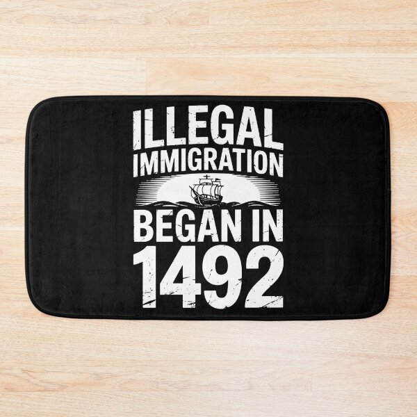 Item preview, Illegal Immigration Began 1492 Anti Columbus Day designed and sold by BakeryDozen.