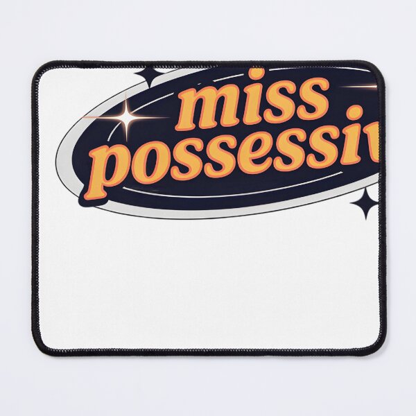 Item preview, MISS POSSESSIVE designed and sold by AnnRitalem.