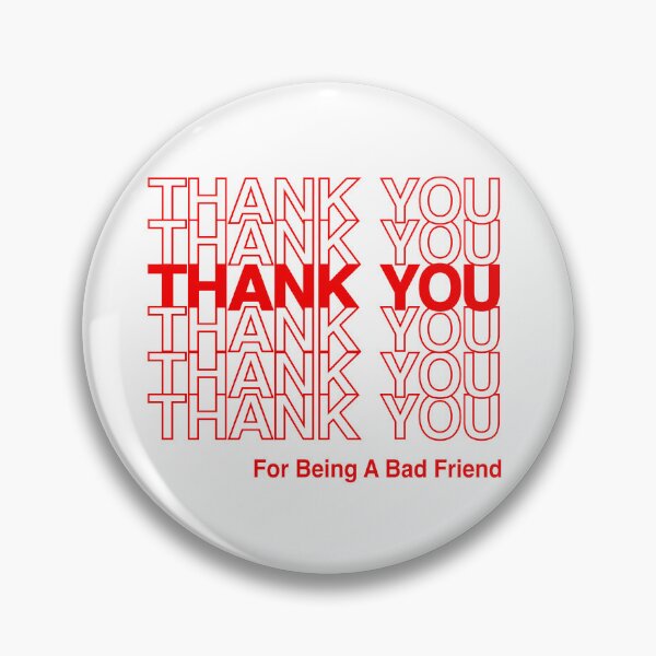 Item preview, BADFRIENDS FUNNY THANK YOU designed and sold by aydapadi.