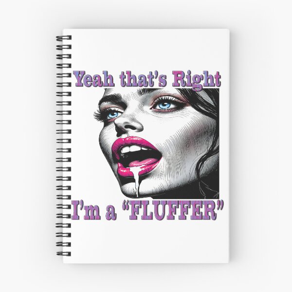 Item preview, Yeah that's right, I'm a FLUFFER designed and sold by Huskyyy Designs.