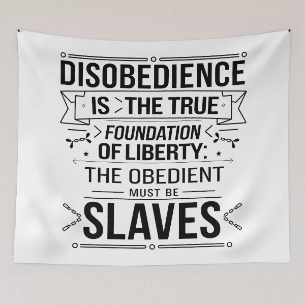 Item preview, Freedom Quote The Obedient Must Be Slaves designed and sold by Uglyandcute.