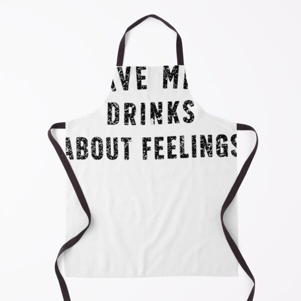 Item preview, I Have Mixed Drinks About Feelings designed and sold by EmmaSchaffer1.