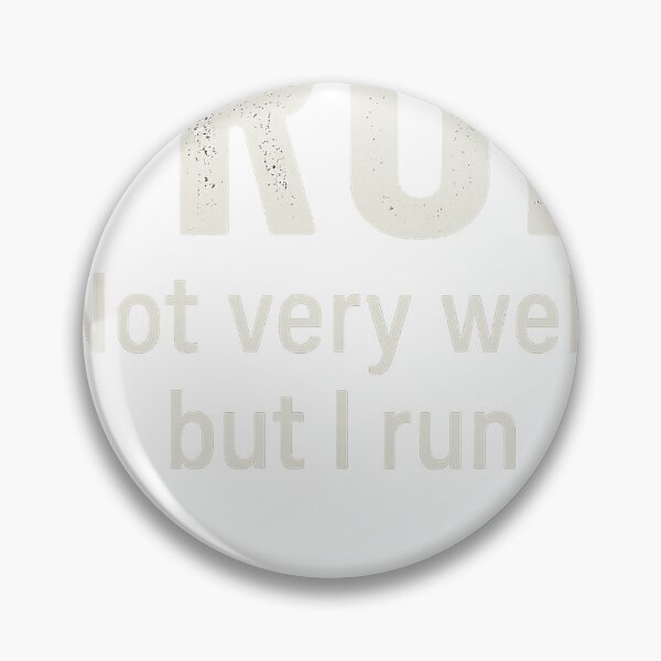 Item preview, I RUN – Not very well, but I run designed and sold by EmmaSchaffer1.