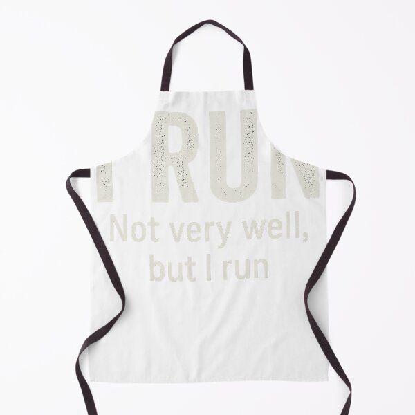 Item preview, I RUN – Not very well, but I run designed and sold by EmmaSchaffer1.