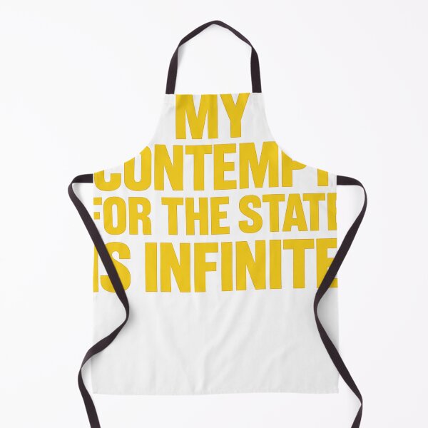 Item preview, MY CONTEMPT FOR THE STATE IS INFINITE designed and sold by EmmaSchaffer1.
