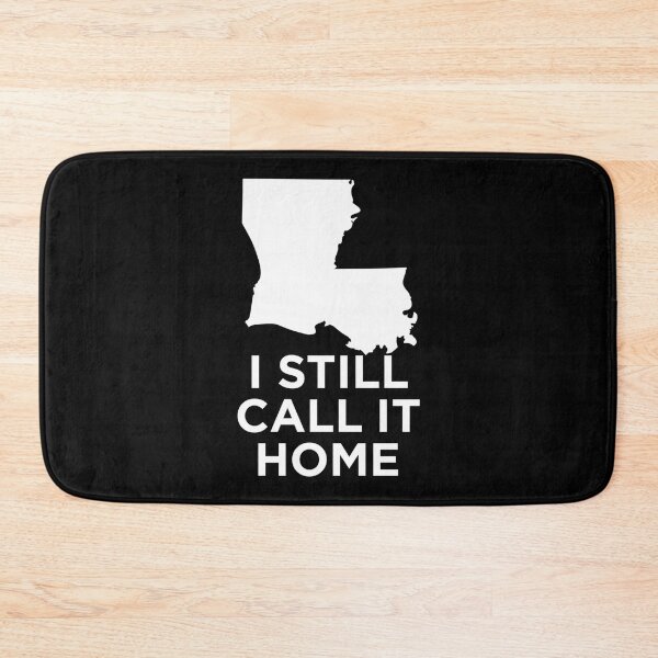 Item preview,  I Still Call It Home Local Louisiana Pride designed and sold by cliftonmccoy.