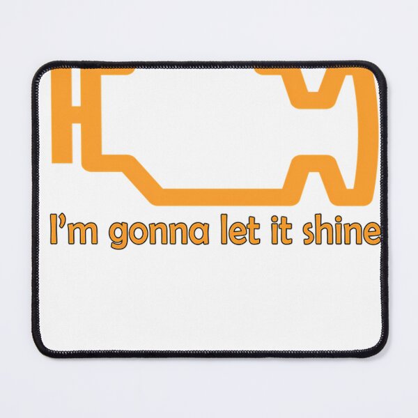 Item preview, Check-Engine-Let-It-Shine designed and sold by NicoKeil.