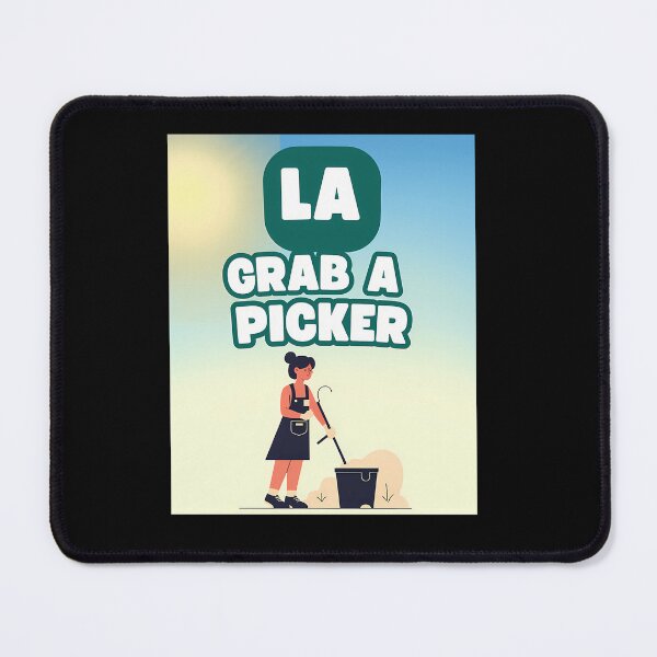 Item preview, Grab A Picker Trash Pickers Clean Up Los Angeles Clean La Clean Up La (2) designed and sold by LeanneIvette.