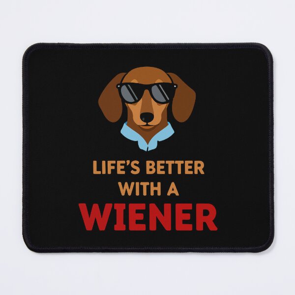 Item preview, Life’s Better With a Wiener | Funny Dachshund Quote | Playful Dog Design designed and sold by pick-o-print.