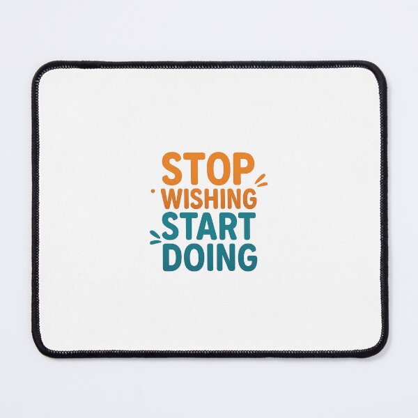 Item preview, Stop Wishing Start Doing designed and sold by Fitnessandyoga.