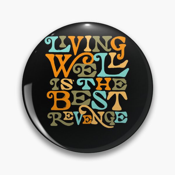 Item preview, Living Well is the Best Revenge designed and sold by GracieRead.
