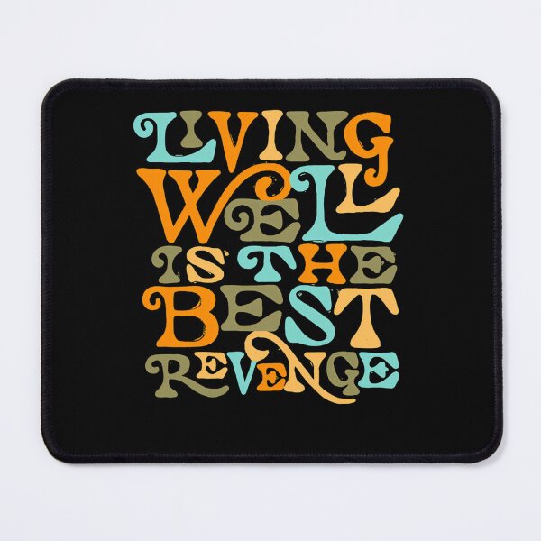 Item preview, Living Well is the Best Revenge designed and sold by GracieRead.