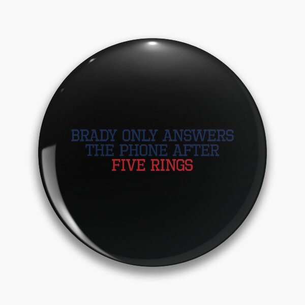 Item preview, Brady Only Answers The Phone After Five Rings  designed and sold by smnhftioggi96.