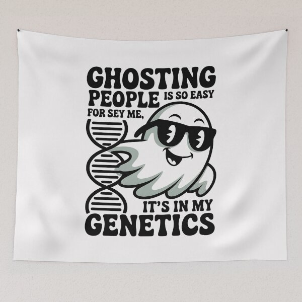 Item preview, Ghosting People is so Easy for me It's in My Genetics designed and sold by Naitsebas.