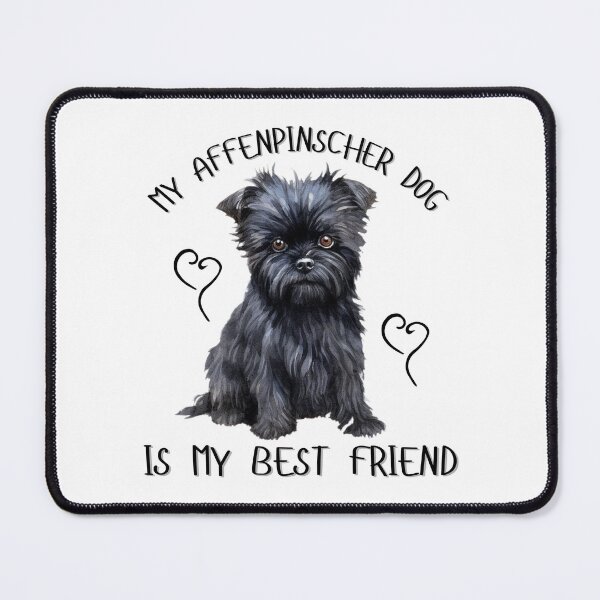 Item preview, My Affenpinscher Dog Is My Best Friend designed and sold by Viikis.