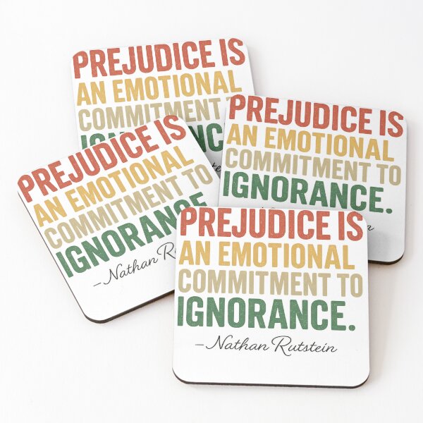 Item preview, PREJUDICE IS AN EMOTIONAL COMMITMENT TO IGNORANCE designed and sold by KenvinDbrayner.