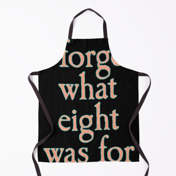 Item preview, I Forget What Eight Was For designed and sold by COREYBRADLEY2.
