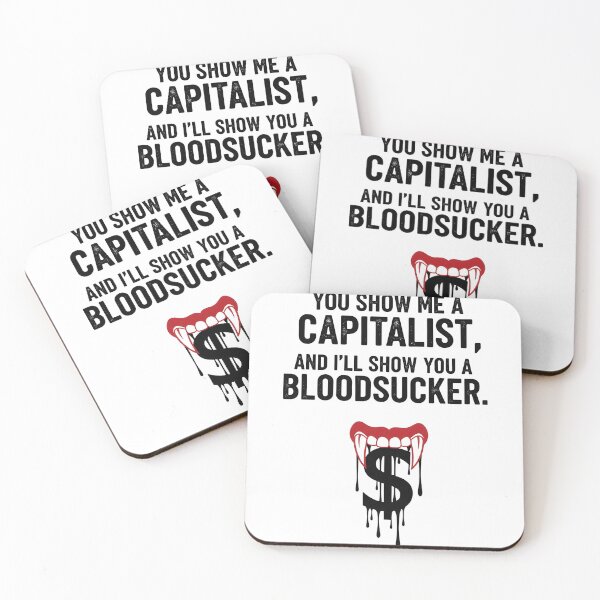 Item preview, Freedom You Show Me a Capitalist T-Shirt — “I’ll Show You a Bloodsucker” — Anti-Capitalist Protest Tee designed and sold by Uglyandcute.