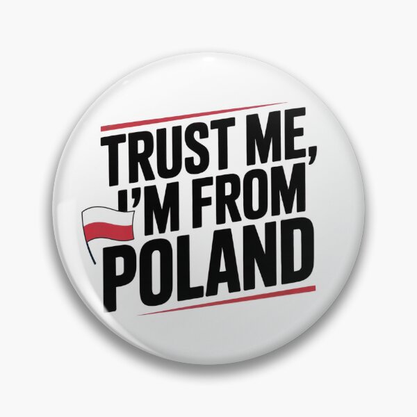 Item preview, Trust Me, I’m From Poland designed and sold by WSPrintCrafter.