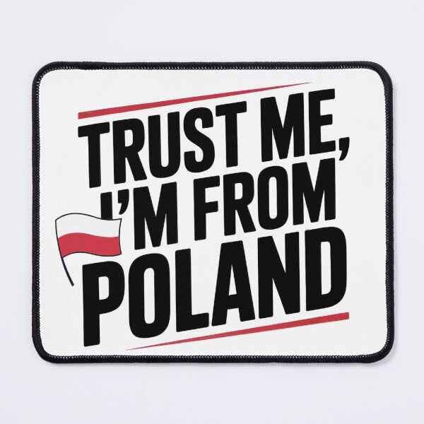Item preview, Trust Me, I’m From Poland designed and sold by WSPrintCrafter.