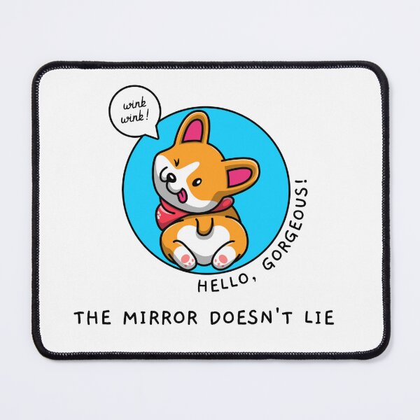 Item preview, Hello Gorgeous The Mirror Doesn't Lie Puppy T-Shirt designed and sold by FreshFitsForYou.