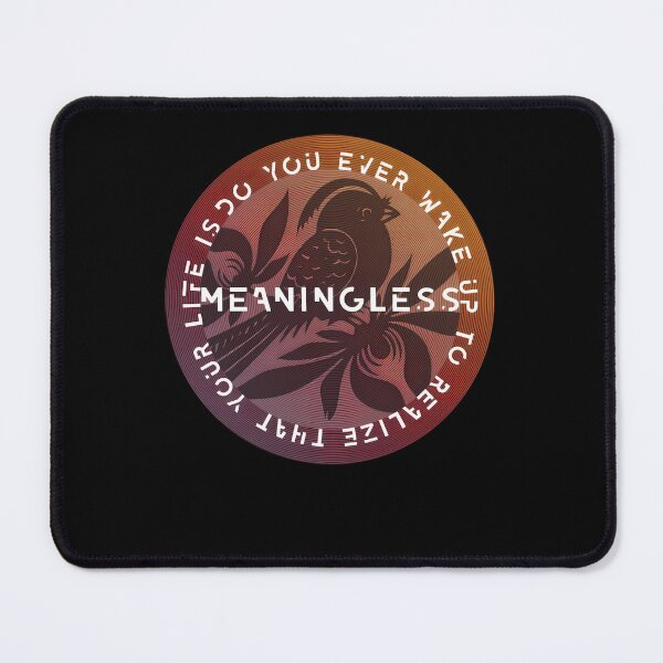 Item preview, Meaningless  designed and sold by GracieRead.