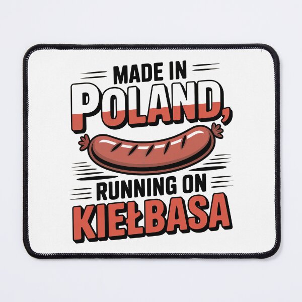 Item preview, Made in Poland, Running on Kiełbasa designed and sold by WSPrintCrafter.