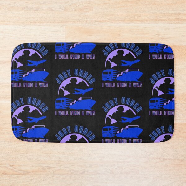 Item preview, Just order, I will find a Way funny logistics designed and sold by TheSewRyn.