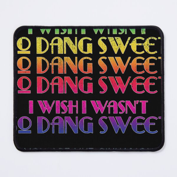 Item preview, I Wish I Wasn'T So Dang Sweet - Bad Lip Reading Hostiles On The Hill designed and sold by CASSANDRAROBER.