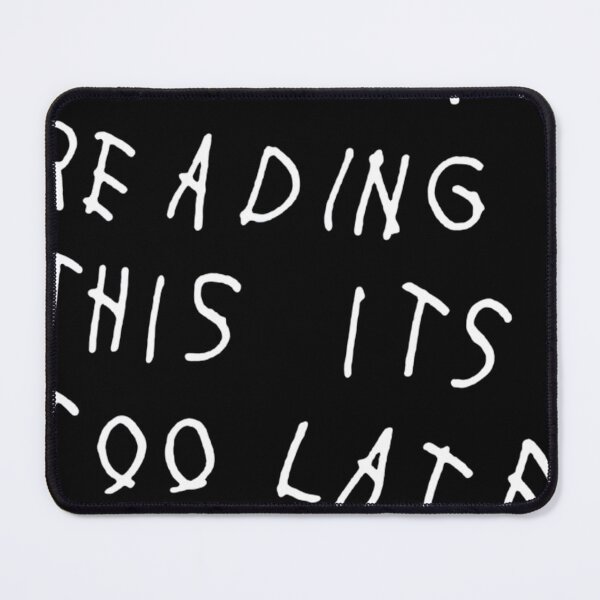 Item preview, If Youre Reading This Its Too Late Funny designed and sold by CASSANDRAROBER.