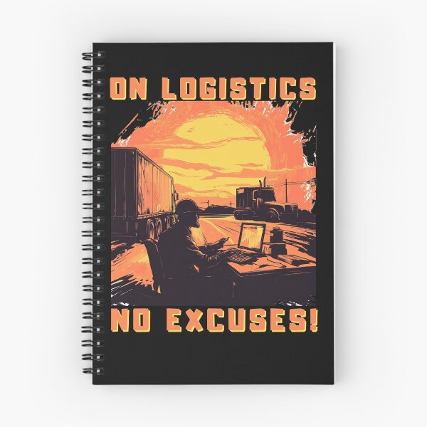 Item preview, On logistics No excuses funny gift designed and sold by TheSewRyn.