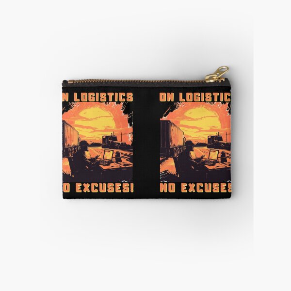Item preview, On logistics No excuses funny gift designed and sold by TheSewRyn.