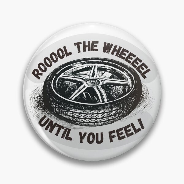 Item preview, Rool the wheel, until you feel designed and sold by TheSewRyn.