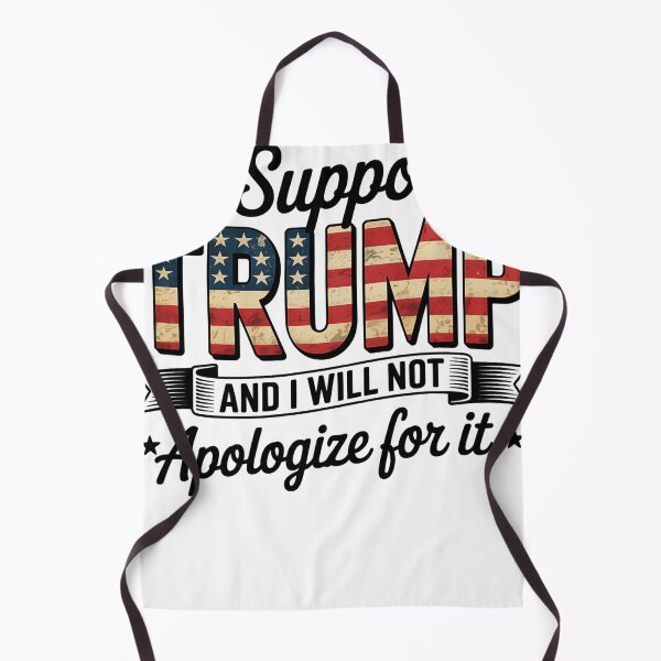 Item preview, I Support Trump And I Will Not Apologize designed and sold by MarioSchaller.
