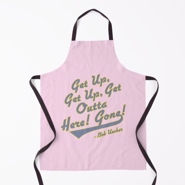Item preview, Get Up Outta Here Gone Bob Uecker Baseball Quote | Limited Edition designed and sold by ThomasGreenwald.