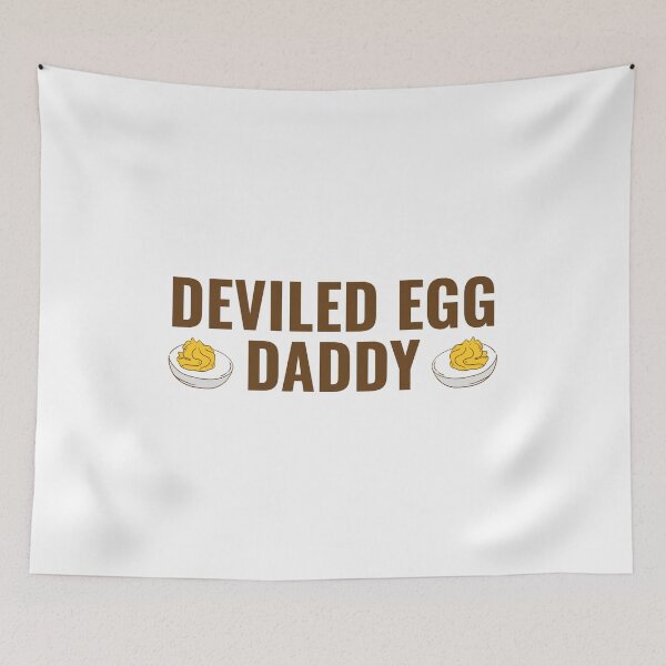 Item preview, Retro Dinner You Know Why I'm Here Deviled Egg Daddy designed and sold by faridman.