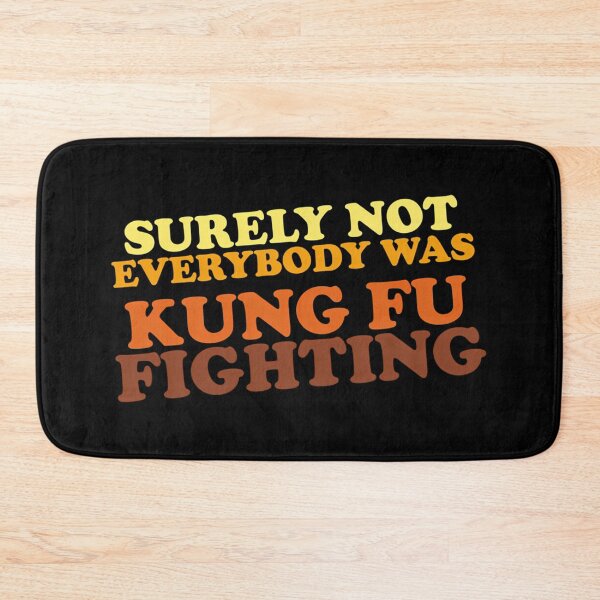 Item preview, Surely Not Everybody Was Kung Fu Fighting designed and sold by JOHNMOHAM.