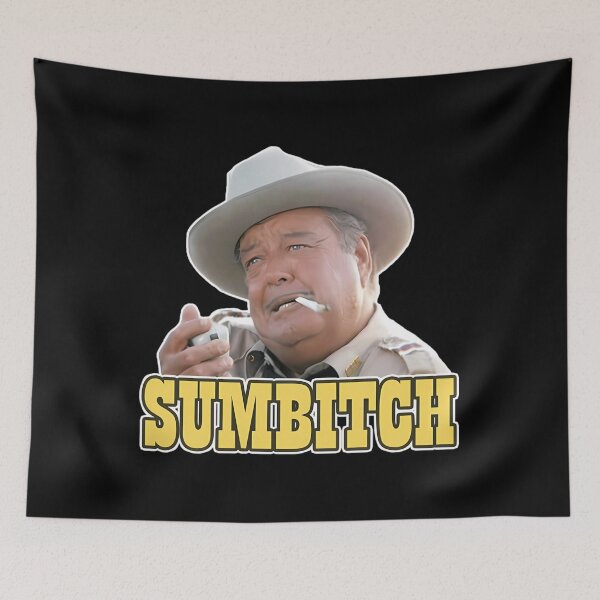 Item preview, Sumbitch Smokey And The Bandit Buford T Justice  designed and sold by JonathanPowel.